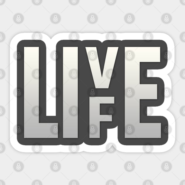 LIVE LIFE Sticker by Markyartshop